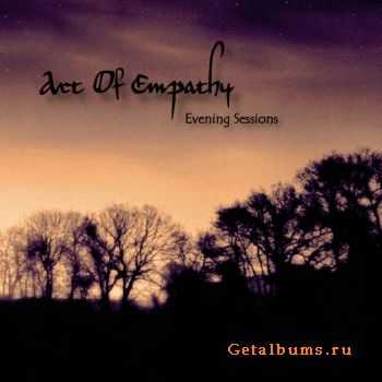 Art Of Empathy - Evening Sessions (2007)