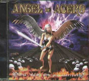 Angel De Acero - Otra Vez En El Camino 2008 [LOSSLESS]