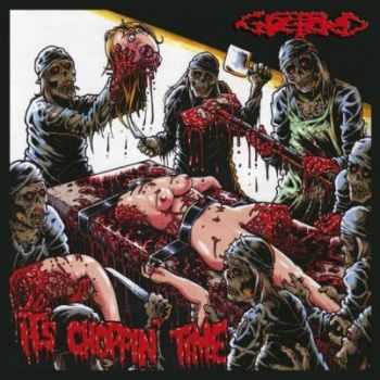 Gorebound - It's Choppin' Time [EP] (2010)