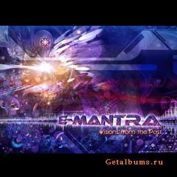 E-Mantra - Visions From The Past (2011)