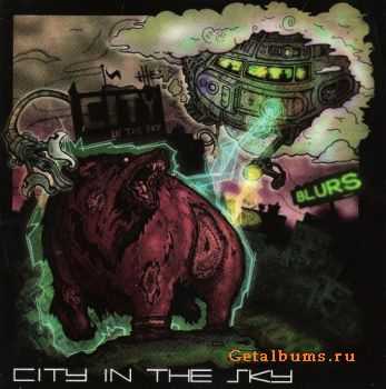 City In The Sky - Blurs - 2011, MP3, 320 kbps