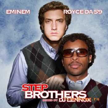 Eminem and Royce Da 59 - Step Brothers (2011)