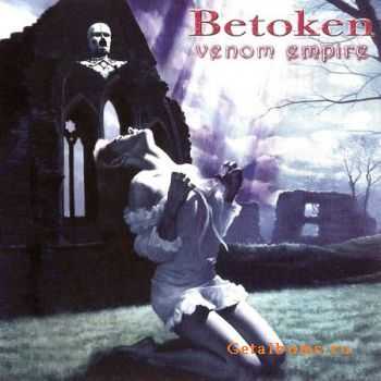 Betoken - Venom Empire (2009) (Lossless)