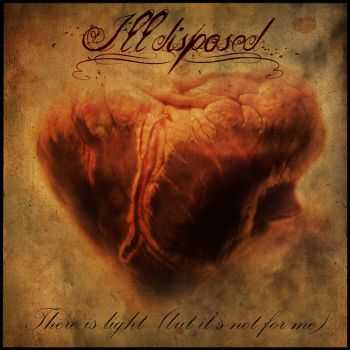 Illdisposed - There Is Light (But It's Not For Me) (2011) (HQ) Illdisposed - There Is Light (But It's Not For Me) (2011) (HQ)