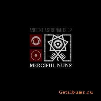 Merciful Nuns - Ancient Astronauts (EP) (2011)