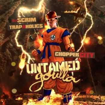 Chopper City - Untamed Gorilla (2011) Chopper City - Untamed Gorilla (2011)