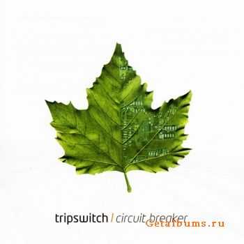 Tripswitch - Circuit Breaker (2005)