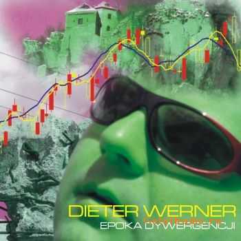 Dieter Werner - Epoka dywergencji (2011)