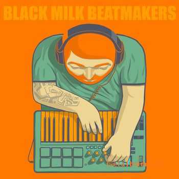 Black Milk Beatmakers (2011) Black Milk Beatmakers (2011)