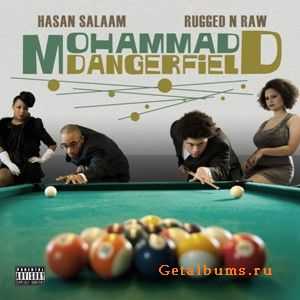 Hasan Salaam & Rugged N Raw - Are Mohammad Dangerfield (2011)