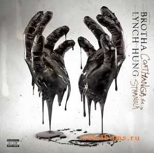 Brotha Lynch Hung - Coathanga Strangla (2011) Brotha Lynch Hung - Coathanga Strangla (2011)