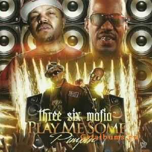 Three Six Mafia - Play Me Some Pimpin (2011) Three Six Mafia - Play Me Some Pimpin (2011)
