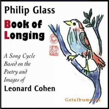 Philip Glass & Leonard Cohen - Book of Longing (2007)  lossless