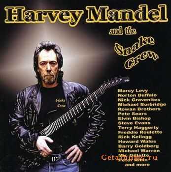 Harvey Mandel - Harvey Mandel & The Snake Crew (2009)