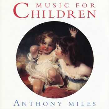 Anthony Miles - Music For Children