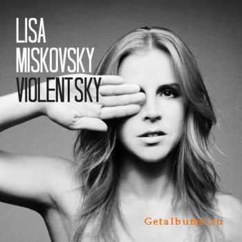 Lisa Miskovsky - Violent Sky (2011)