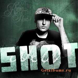 Shot - Petro P (2011) Shot - Petro P (2011)