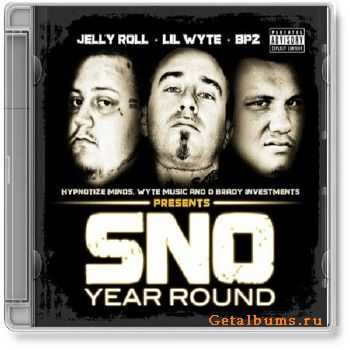 SNO (Lil Wyte, BPZ & Jelly Roll) - Year Round (2011) SNO (Lil Wyte, BPZ & Jelly Roll) - Year Round (2011)