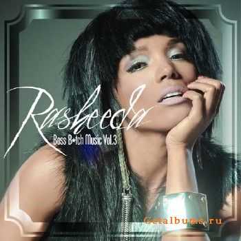 Rasheeda – Boss Bitch Music 3 (2011) Rasheeda – Boss Bitch Music 3 (2011)