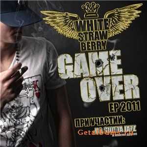 White StrawBerry - Game Over (2011) White StrawBerry - Game Over (2011)