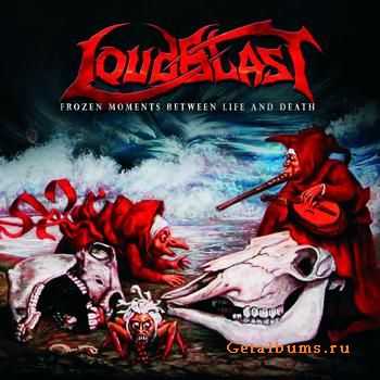 Loudblast - Frozen Moments Between Life And Death (2011)