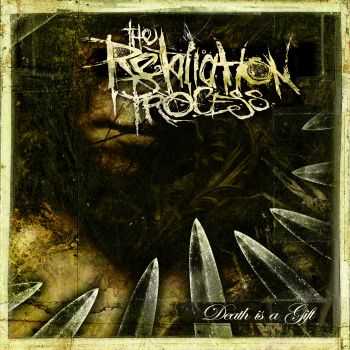 The Retaliation Process - Death Is A Gift 