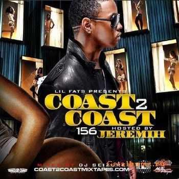 Coast 2 Coast 156 (Hosted By Jeremih) (2011) Coast 2 Coast 156 (Hosted By Jeremih) (2011)