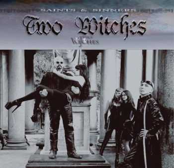 Two Witches - Saints & Sinners (2CD) (2005)