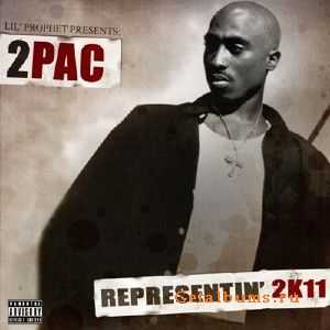 2Pac - Representin' 2K11 (2011) 2Pac - Representin' 2K11 (2011)