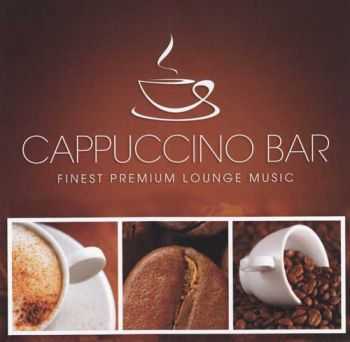 Cappuccino Bar - Finest Premium Lounge Music