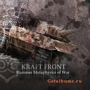 Kraft Front - Hammer Metaphysics Of War (2010) (+HQ)