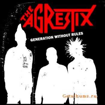 The Agrestix - Generation Without Rules (2011)