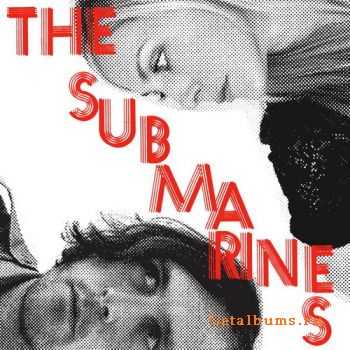 The Submarines - Love Notes/Letter Bombs&#8206; (2011)