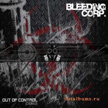 Bleeding Corp. - Out Of Control (EP) (2011)