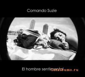 Comando Suzie - El Hombre Sentimental (2010)