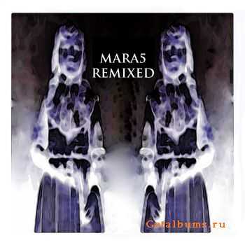 VA - Mara5 Remixed (2011)