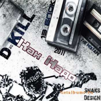 D-KILL (13 ) -   (2011)