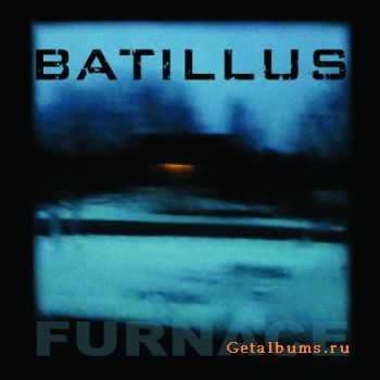 Batillus - Furnace (2011)