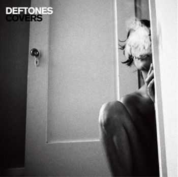 Deftones - Covers (2011)