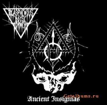 Blasphemous Noise Torment - Ancient Insignias(2011)