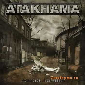   Atakhama - Existence Indifferent (2005)  