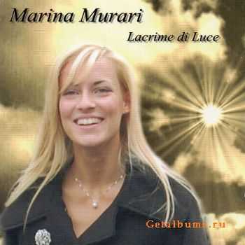 Marina Murari - Lacrime Di Luce (2011)