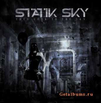 Statik Sky - They Look To The Sky (2011)