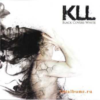 KLL - Black Covers White (2011)