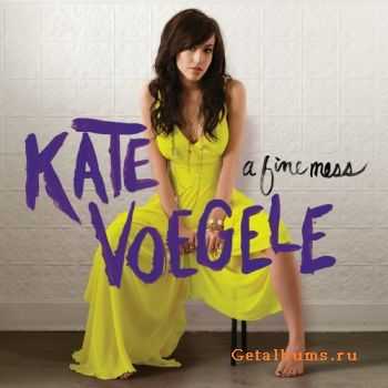 Kate Voegele - A Fine Mess [Deluxe Edition] 2009