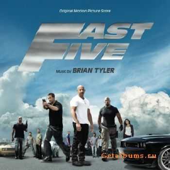 OST Fast Five /  5 [Music by Brian Tyler] (2011)