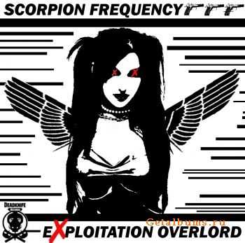 Scorpion Frequency - Exploitation Overlord (Single) (2011)