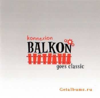 Konnexion Balkon - Goes Classic (2010)