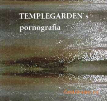 Templegarden's - Pornografia (1999)