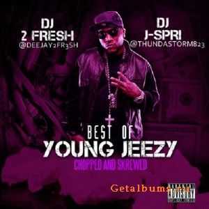 Young Jeezy – The Best Of Young Jeezy (2CD)(2011) Young Jeezy – The Best Of Young Jeezy (2CD)(2011)